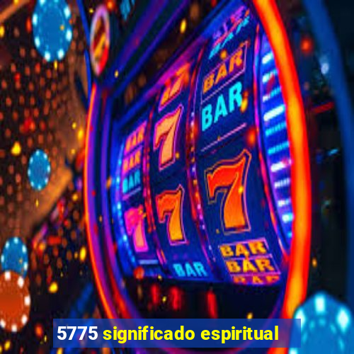 5775 significado espiritual